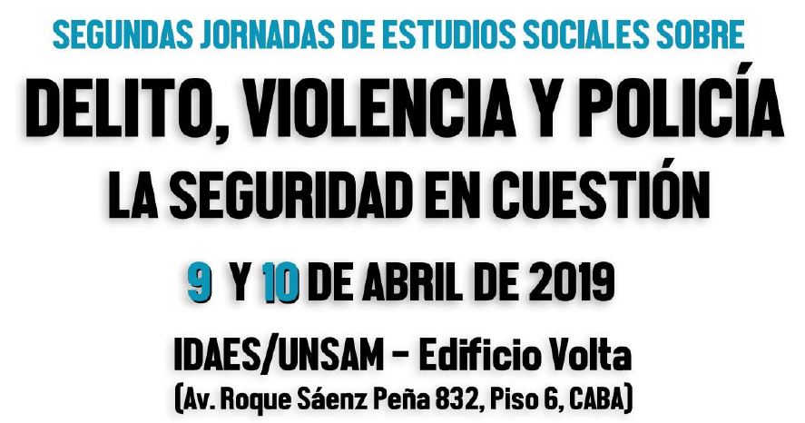 Nueva circular de las segundas Jornadas de estudios sobre delito, violencia y policía (con prórroga incluida para entrega de trabajos).